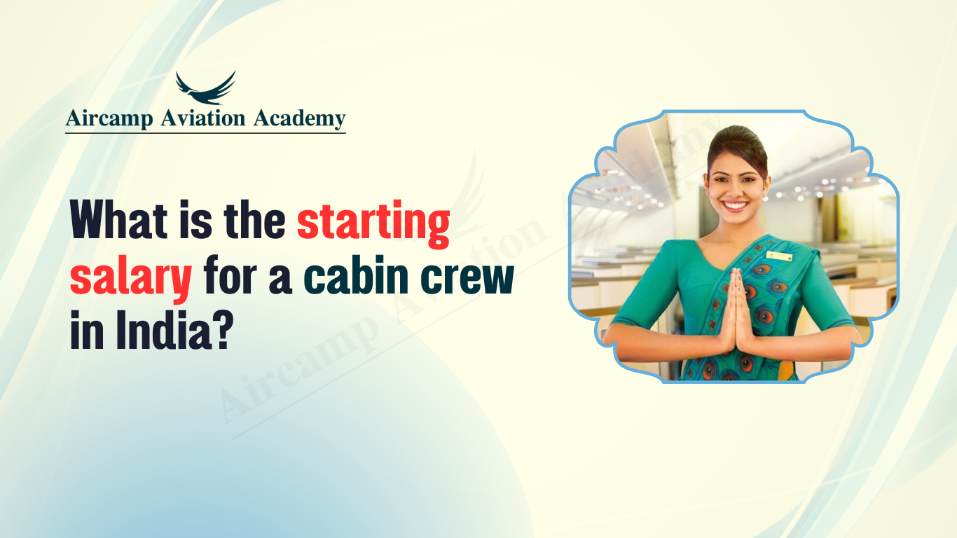 What is the starting salary for a cabin crew in India?