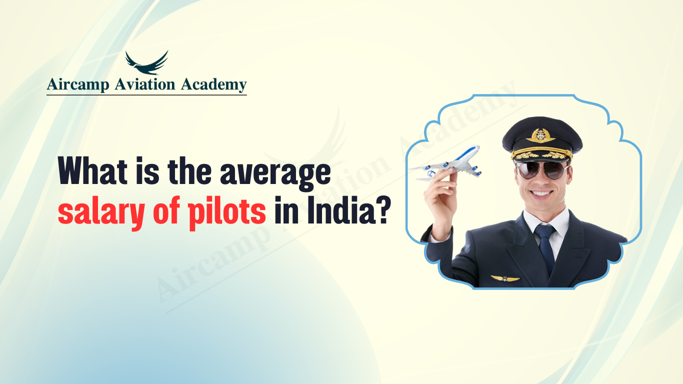 What is the average salary of pilots in India?