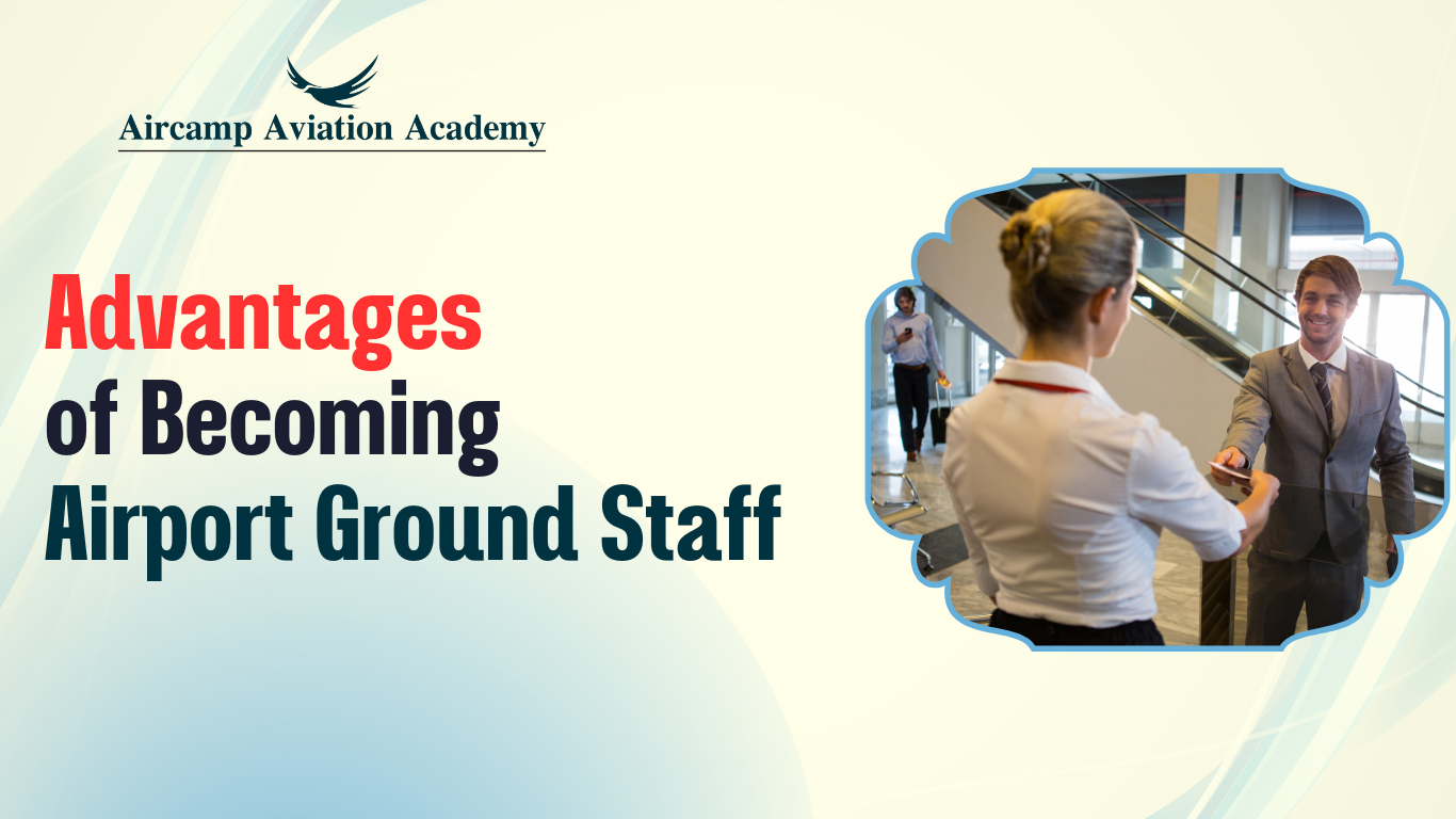 Advantages of Becoming Airport Ground Staff