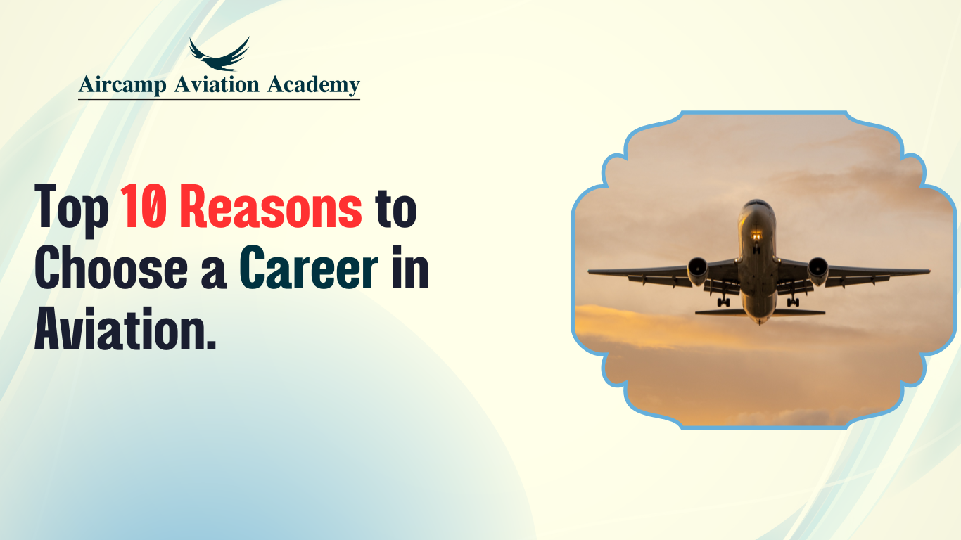 Top 10 Reasons to Choose a Career in Aviation