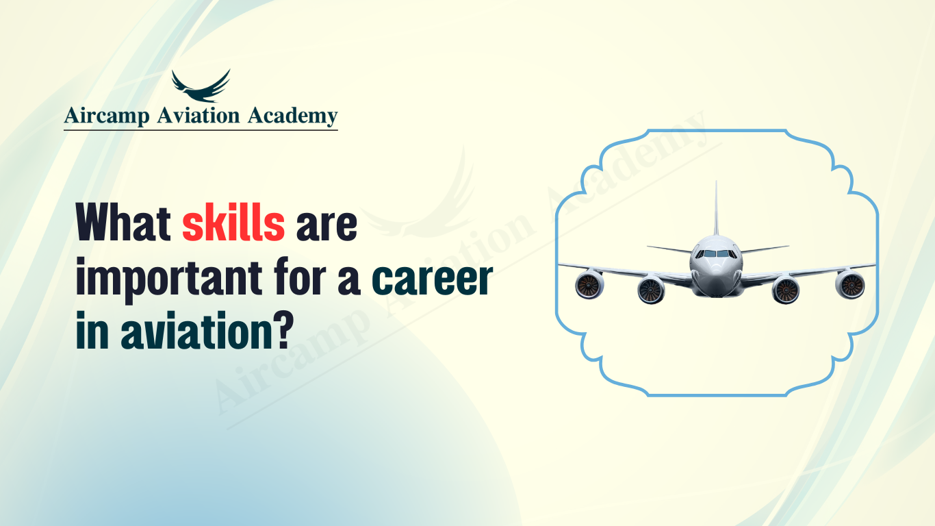 What skills are important for a career in aviation